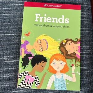 NEW American Girl AG Friends: Making Them and Keeping Them Nonfiction Book